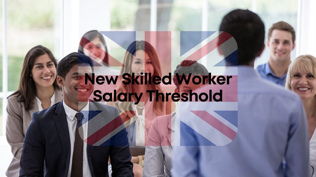 New skilled worker salary threshold