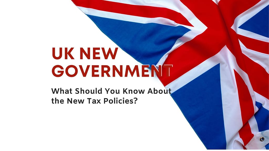 UK new governement New Tax policies