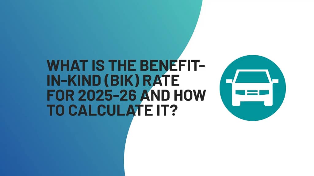 What is the Benefit-in-Kind Rate for 2025-26 and How to Calculate